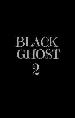 BLACK GHOST part 2 (mysterious things)