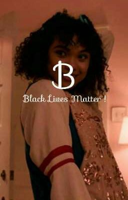 BLACK LIVES MATTER  !