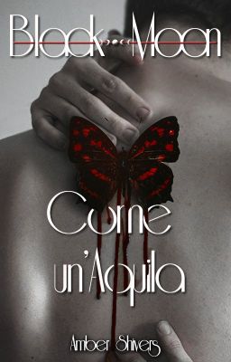 Black Moon ~ Come un'Aquila