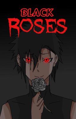 Black Roses (Naruto)