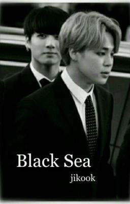 Black Sea [Jikook]