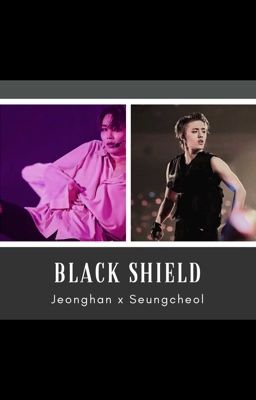 black shield * jeonghan x seungcheol 