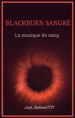 BLACKBURN SANGRE ( La musique du sang)