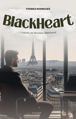 BlackHeart, L'histoire de Monsieur Walsheard