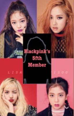 Blackpink's 5th member (UNDER HEAVY  EDITING)