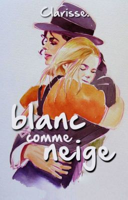 Blanc Comme Neige ᴹᶤᶜʰᵃᵉˡ ᴶᵃᶜᵏˢᵒᶰ