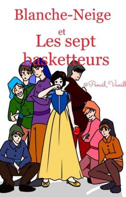 Blanche-neige et les sept basketteurs 