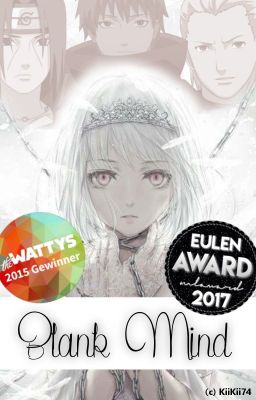 Blank Mind (Akatsuki FF) || #Wattys2015 Gewinner || #Eulenaward2017 Gewinner