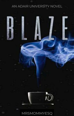 Blaze - an Adair University Novel