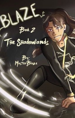 Blaze Book 2: The Shadowlands