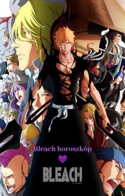 Bleach horoszkóp💜