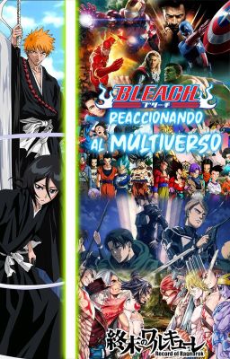 Bleach Reaccionando Al Multiverso