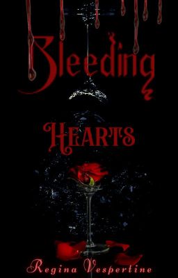 Bleeding Hearts- A Collection