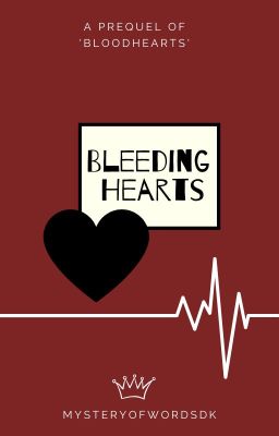 Bleeding Hearts (Bloodhearts prequel)