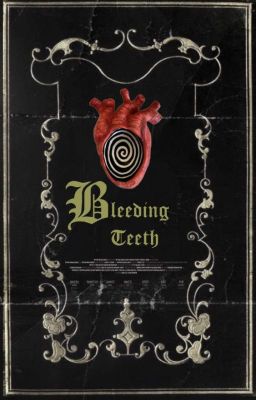 Bleeding Teeth ✸ APPLY FIC