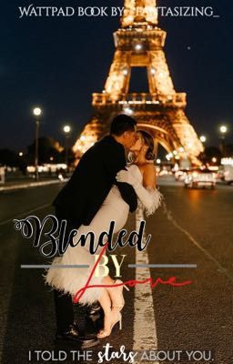 Blended by Love | slow updates (#2)