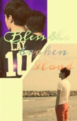 Bless The Broken Road-[SuLay]