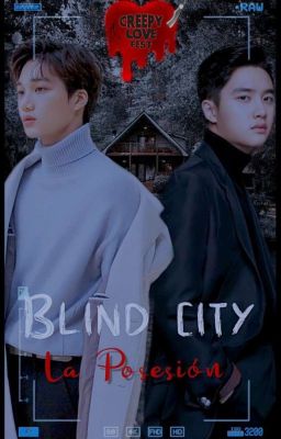 Blind City: La posesión | KaiSoo✓