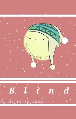 °•Blind•° [Yukine x Reader]