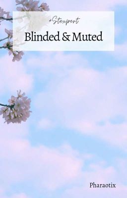 Blinded & Muted (#Stexpert)