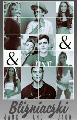 Bliźniaczki || Jack and Jack