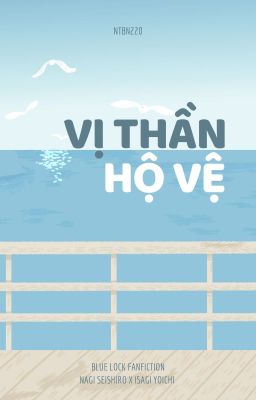 [BLLK | ngis] - Vị thần hộ vệ -