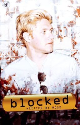 Blocked » niall. [completa]