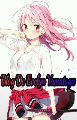 Blog De Evelyn Yamatoga  :3