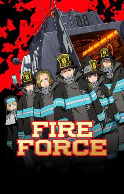 Blood and Ash  ||  Fire Force x Male Reader