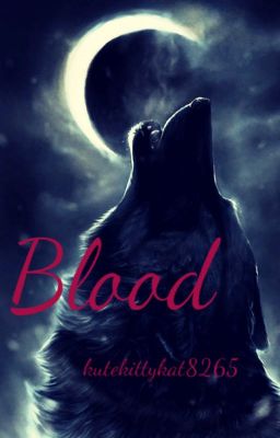 Blood (Book Three of the Dark Lycans Series)