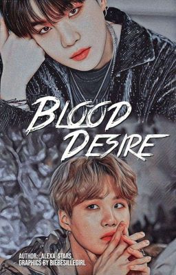 Blood Desire|MYG X READER|✔️