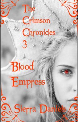 Blood Empress | Book 3 | The Crimson Chronicles 