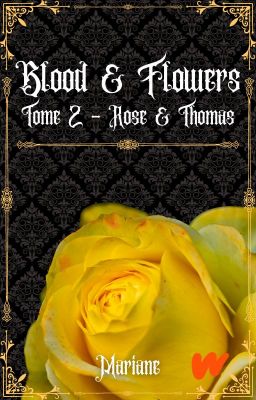 Blood & Flowers 2 - Rose & Thomas