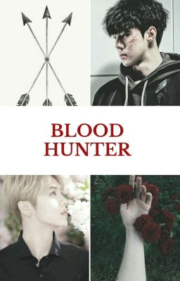 Blood Hunter (HunHan)