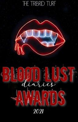 BLOOD LUST AWARDS 2021 ✨