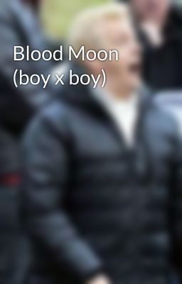 Blood Moon (boy x boy)