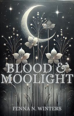 Blood & Moonlight