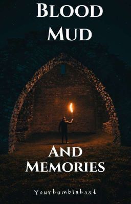 Blood Mud and Memories/ A Percy Jackson Story: Apollo's  Hunters