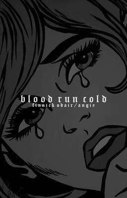 BLOOD RUN COLD  ( FINNICK ODAIR )