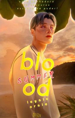 Blood Summer • Woosan