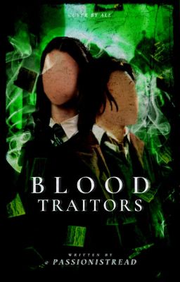 Blood Traitors (Sirius y tú) Blood Saga #1