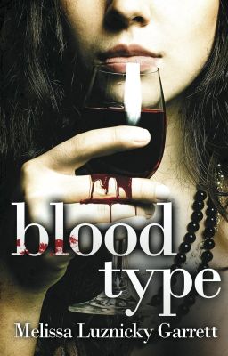 Blood Type: Book One of the Blood Type Series (complete)