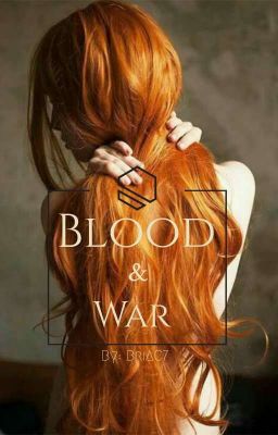 Blood & War ( Book 1)