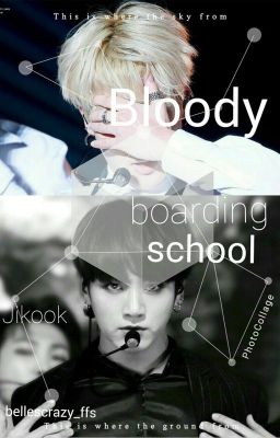 Bloody Boarding-School (Jikook FF)