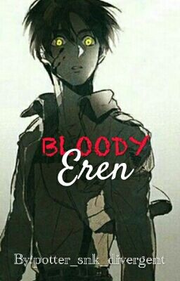 || Bloody Eren ||