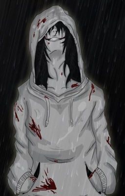 Bloody Knives /Jeff The Killer X Reader\ {Completed}