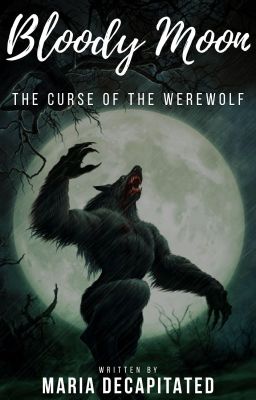 BLOODY MOON (The curse of the Werewolf)