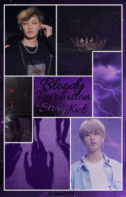 Bloody Revolution~Stray Kids