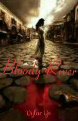 Bloody River (Sungai Berdarah) 