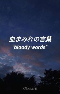 Bloody Words ❀ Taekook